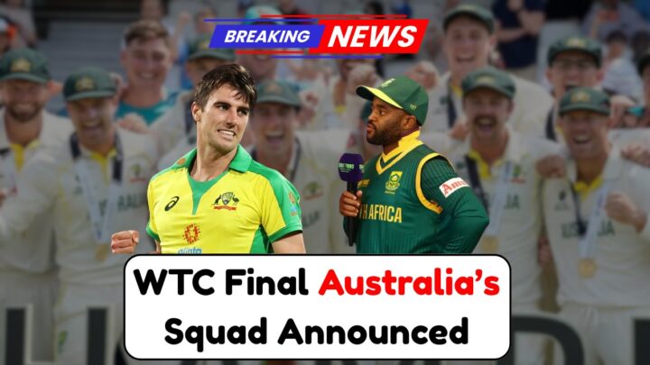 Australia’s WTC Final Cricket Squad