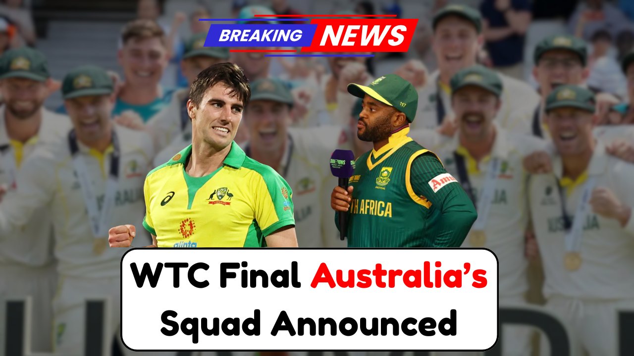 Australia’s WTC Final Cricket Squad